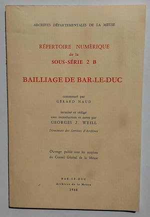 répertoire numérique des archives départementales de la MEUSE - BAILLAGE de BAR-le-DUC