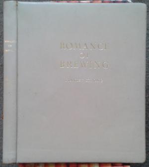 Imagen del vendedor de THE ROMANCE OF BREWING. a la venta por Graham York Rare Books ABA ILAB