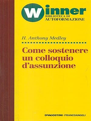 Seller image for Come sostenere un colloquio d'assunzione for sale by Librodifaccia
