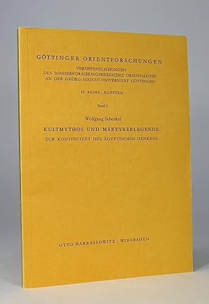 Bild des Verkufers fr Kultmythos und Mrtyrerlegende zur kontinuitt des gyptischen Denkens. (Gttinger Orientforschungen. gypten, 5). zum Verkauf von Librarium of The Hague