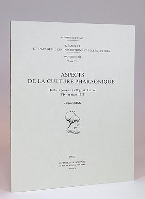 Bild des Verkufers fr Aspects de la culture pharaonique. Quatre leons au Collge de France (Fvrier-mars 1989). zum Verkauf von Librarium of The Hague