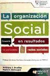 Seller image for La organizacin social: convertir en resultados las oportunidades de las redes sociales for sale by AG Library