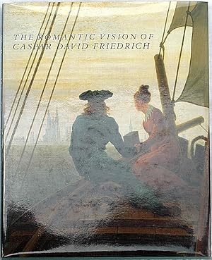 Seller image for The Romantic Vision of Caspar David Friedrich: Paintings and Drawings from the USSR for sale by The Glass Key