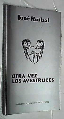 Seller image for Otra vez los avestruces for sale by Librera La Candela