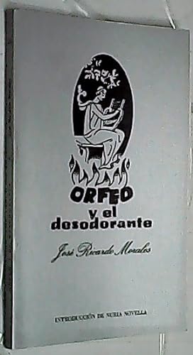 Immagine del venditore per Orfeo y el desodorante venduto da Librera La Candela