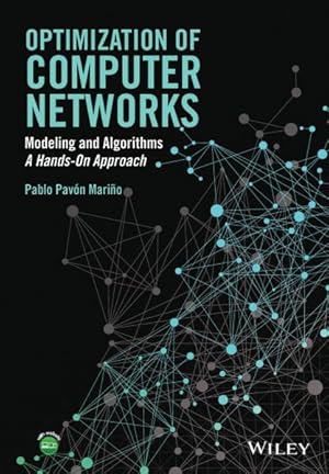 Imagen del vendedor de Optimization of Computer Networks : Modeling and Algorithms: A Hands-on Approach a la venta por GreatBookPrices