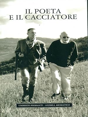 Seller image for Il poeta e il cacciatore for sale by Librodifaccia