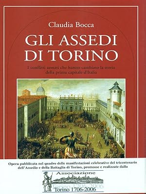 Bild des Verkufers fr Gli assedi di Torino zum Verkauf von Librodifaccia