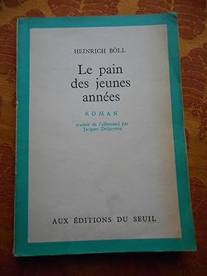 Seller image for Le pain des jeunes annees - Traduit de l'allemand par Jacques Delpeyroux for sale by Frederic Delbos