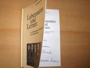 Lebenssinn und Lernen. + AUTOGRAPH *. Zur Anthropologie der Kindheit und des Jugendalters.