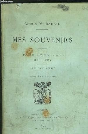 Seller image for MES SOUVENIRS - TOME II / 1851-1864 for sale by Le-Livre
