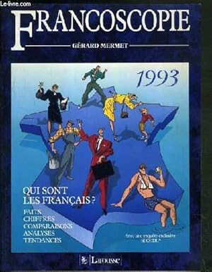 Imagen del vendedor de FRANCOSCOPIE 1993 - QUI SONT LES FRANCAIS ? - FAITS - CHIFFRES - COMPARAISONS - ANALYSES - TENDANCES. a la venta por Le-Livre