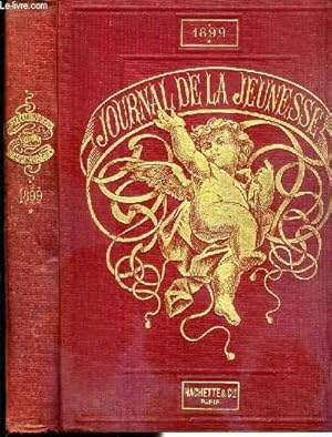 Bild des Verkufers fr LE JOURNAL DE LA JEUNESSE - NOUVEAU RECUEIL HEBDOMADAIRE ILLUSTRE - 1899 - PREMIER SEMESTRE zum Verkauf von Le-Livre