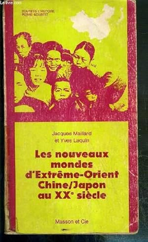 Bild des Verkufers fr LES NOUVEAUX MONDES D'EXTREME-ORIENT CHINE/JAPON AU XXe SIECLE / DOSSIER D'HISTOIRE PIERRE GOUBERT. zum Verkauf von Le-Livre