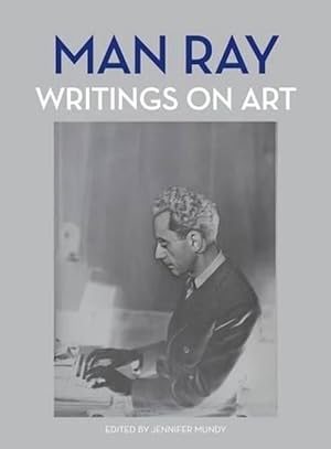 Immagine del venditore per Man Ray: Writings on Art (Hardcover) venduto da Grand Eagle Retail