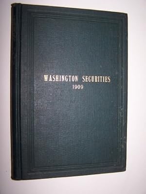 Imagen del vendedor de WASHINGTON SECURITIES March 1909 - A Compilation of Useful Information regarding the Securities dealt in on the Washington Stock Exchange with a Complete Record by the Month, since January 1, 1903 of Sales and Price Ranges a la venta por Antiquarian Bookshop