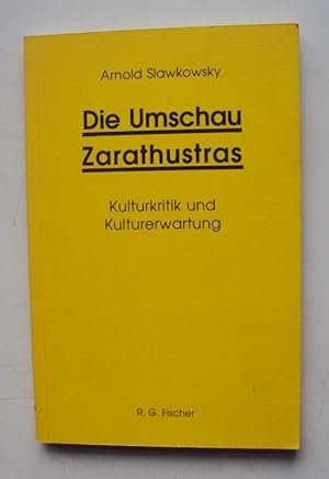 Bild des Verkufers fr Die Umschau Zarathustras. Kulturkritik und Kulturerwartung. zum Verkauf von Der Buchfreund