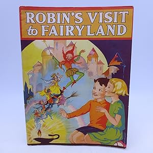 Bild des Verkufers fr Robin's Visit to Fairyland zum Verkauf von Shelley and Son Books (IOBA)