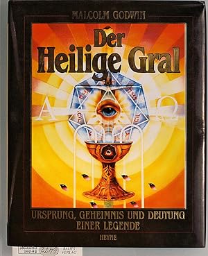 Der heilige Gral. Ursprung, Geheimnis und Deutung einer Legende. von. [Ins Dt. übertr. von Helmut...