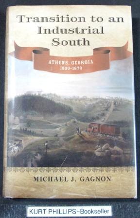 Transition to an Industrial South Athens, Georgia 1830-1870