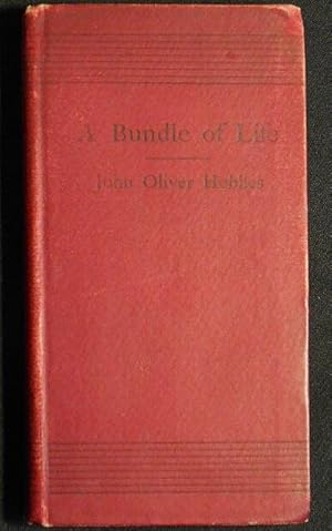 Seller image for A Bundle of Life [by] John Oliver Hobbes for sale by Classic Books and Ephemera, IOBA