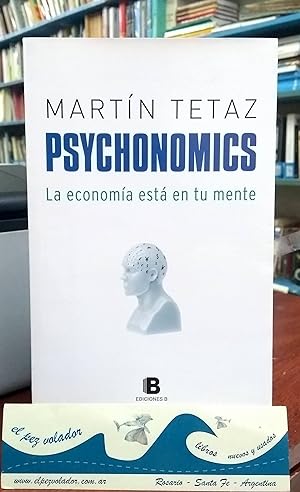 Image du vendeur pour PSYCHONOMICS LA ECONOMIA ESTA EN TU MENTE mis en vente par Librera El Pez Volador