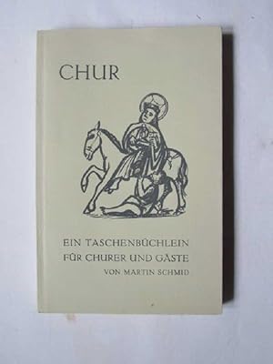 Bild des Verkufers fr Chur - Ein Taschenbchlein fr Churer und Gste zum Verkauf von Bookstore-Online