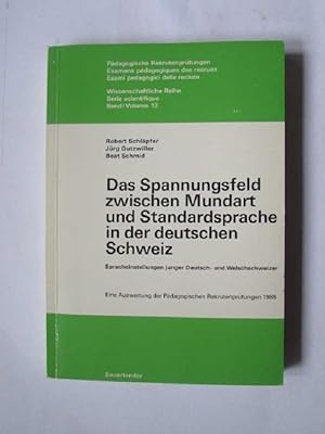 Seller image for Das Spannungsfeld zwischen Mundart und Standardsprache in der deutschen Schweiz - Spracheinstellungen junger Deutsch- und Welschschweizer for sale by Bookstore-Online
