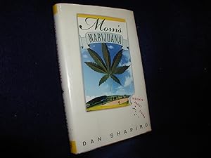 Mom's Marijuana: Insights About Living