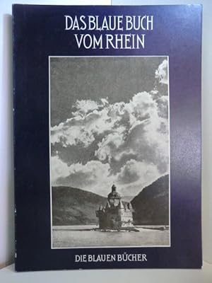 Immagine del venditore per Das Blaue Buch vom Rhein. Die Blauen Bcher venduto da Antiquariat Weber