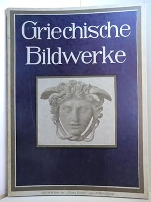 Griechische Bildwerke. Die Blauen Bücher