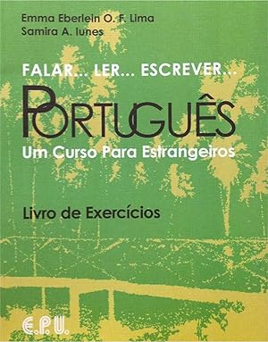 Imagen del vendedor de Falar. Ler. Escrever Portugus: Livro de Exerccios (Um Curso Para Estrangeiros). a la venta por Girol Books Inc.