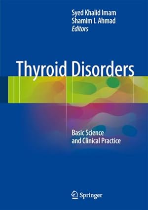 Immagine del venditore per Thyroid Disorders : Basic Science and Clinical Practice venduto da AHA-BUCH GmbH
