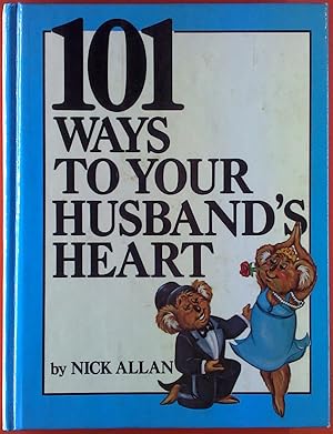 Immagine del venditore per 101 Ways To Your Husband`s Heart / 101 Ways To Your Wife`s Heart. venduto da biblion2