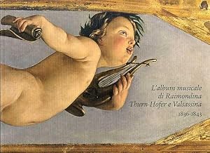 Bild des Verkufers fr L'album musicale di Raimondina Thurn-Hofer e Valsassina 1836-1843. zum Verkauf von Studio Bibliografico Adige