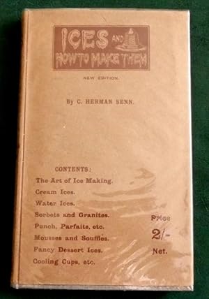 Seller image for Ices And How To Make Them. A Popular Treatise on Cream Water And Fancy Dessert Ices, etc. for sale by Colophon Books (UK)