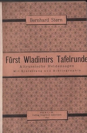 Bild des Verkufers fr Frst Wladimirs Tafelrunde. Altrussische Heldensagen. Mit Einleitung und Bibliographie. zum Verkauf von Antiquariat Reinhold Pabel