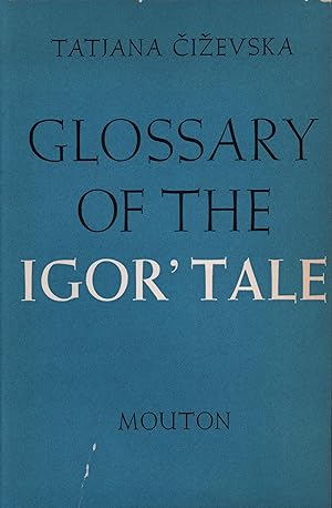 Glossary of the Igor' Tale. (Edited by C. H. van Schooneveld).