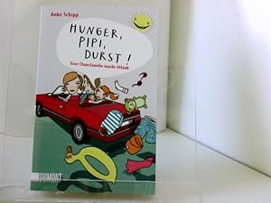 Imagen del vendedor de Hunger, Pipi, Durst. Eine Chaosfamilie macht Urlaub. (Taschenbcher) a la venta por ABC Versand e.K.