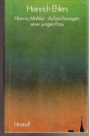 Seller image for Hanna Mahler. Aufzeichnungen einer jungen Frau. Roman for sale by Antiquariat Jterbook, Inh. H. Schulze