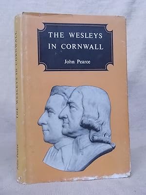 Bild des Verkufers fr THE WESLEYS IN CORNWALL EXTRACTS FROM THE JOURNALS OF JOHN AND CHARLES WESLEY AND JOHN NELSON zum Verkauf von Gage Postal Books