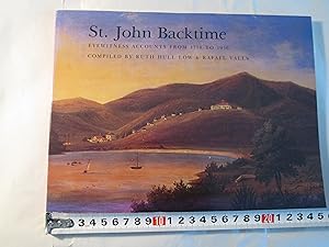 St. John Backtime : Eyewitness Accounts from 1718 to 1956