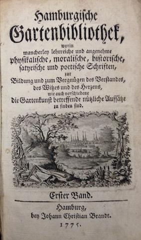 Hamburgische Gartenbibliothek, worin mancherley lehrreiche und angenehme physikalische, moralisch...