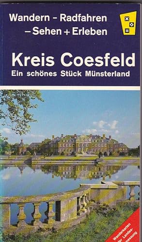 Seller image for Kreis Coesfeld. Ein schnes Stck Mnsterland. Wandern - Radfahren - Sehen + Erleben for sale by Versandantiquariat Karin Dykes