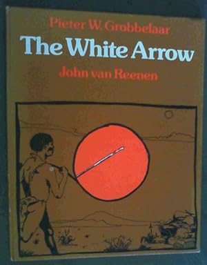 Seller image for The White Arrow; or, Where the South Wind Comes from for sale by Chapter 1