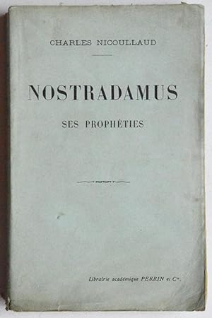 Seller image for NOSTRADAMUS SES PROPHETIES. for sale by Librairie l'Art et l'Affiche