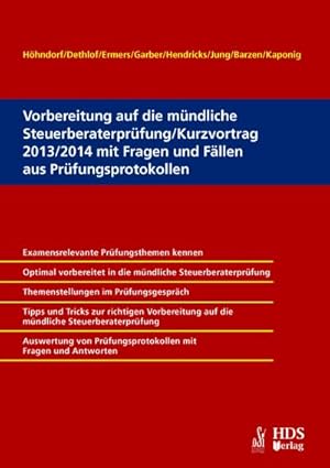 Bild des Verkufers fr Vorbereitung auf die mndliche Steuerberaterprfung/Kurzvortrag 2013/2014 mit Fragen und Fllen aus Prfungsprotokollen zum Verkauf von Versandbuchhandlung Kisch & Co.