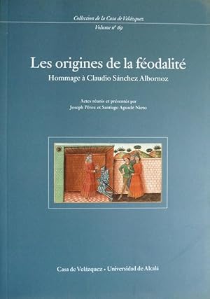 Immagine del venditore per Les Origines de la Feodalit. Hommage  Claudio Snchez Albornoz. Actes du Colloque International tenu  la Maison des Pays Ibriques les 22 et 23 Octobre 1993. [Textos de Santiago Aguad Nieto, Dominique Barthlemy, Pierre Bonnassie, ric Bournazel, Carlos Estepa, Jos Luis Martn, Jos Mara Mnguez, Jean-Pierre Poly, Josep Maria Salrach y Julio Valden Baruque] venduto da Hesperia Libros