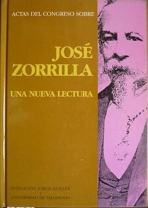 Image du vendeur pour Actas del Congreso sobre Jos Zorrilla. Una nueva lectura. [Valladolid, Octubre de 1990]. mis en vente par Hesperia Libros