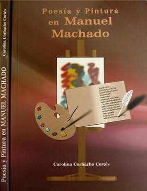 Seller image for Poesa y pintura en Manuel Machado. Prlogo de Jos Manuel Gonzlez Calvo. for sale by Hesperia Libros